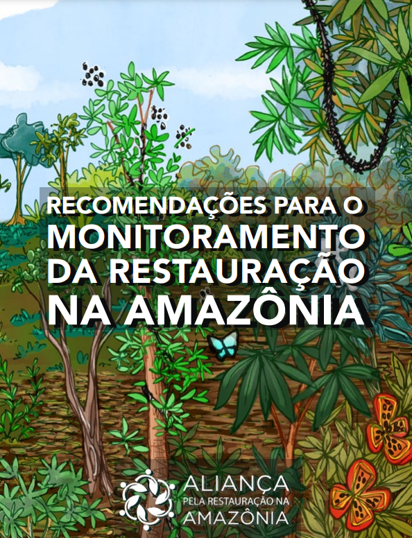 Capa da publicação "Recomendações para o Monitoramento da Restauração na Amazônia" 