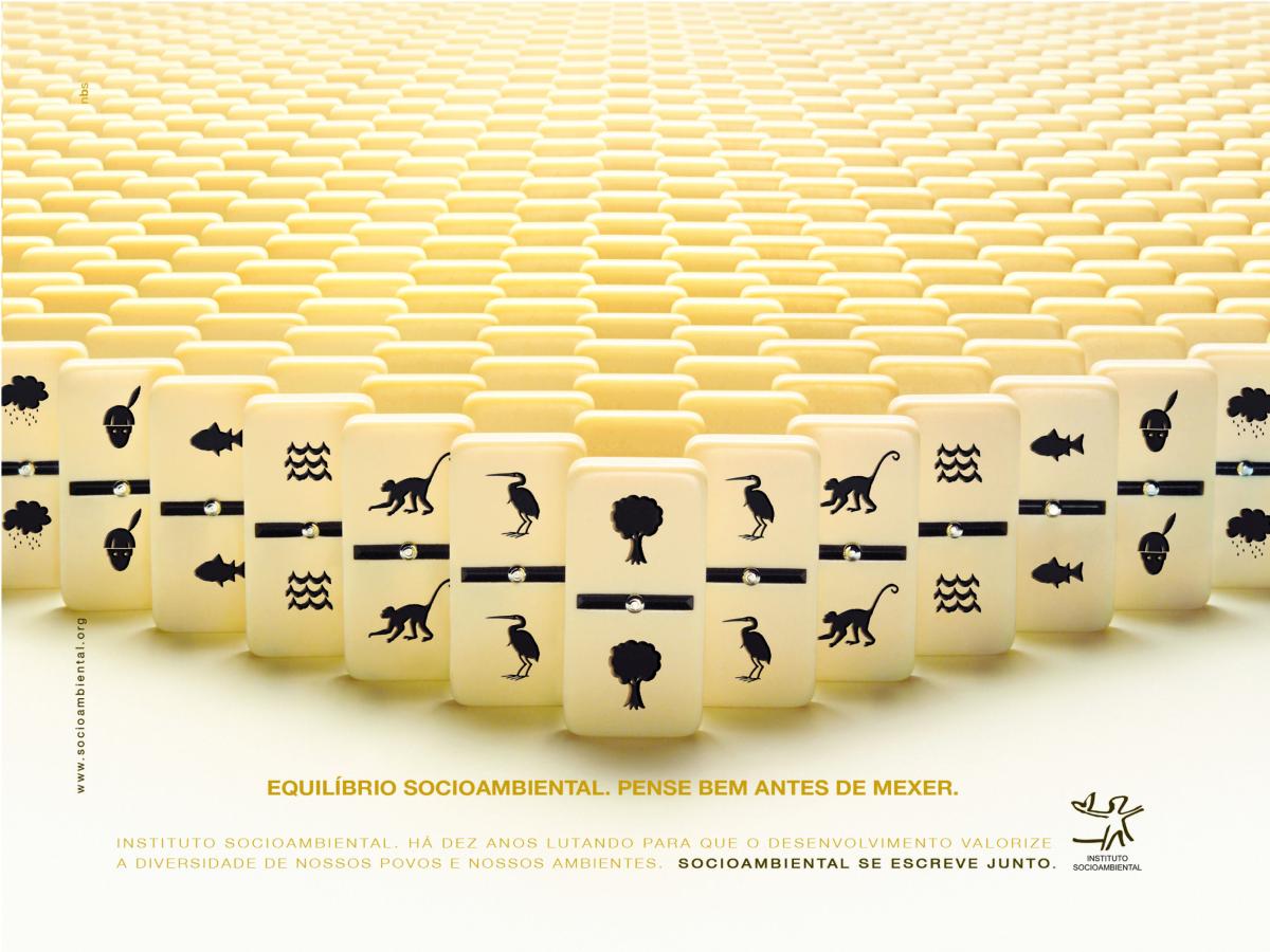 Pôster conceitual para a campanha “Equilíbrio socioambiental. Pense bem antes de mexer”, de 2010. Fonte: Acervo ISA.